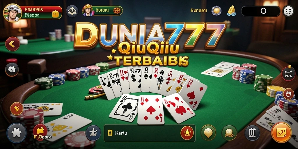 Screenshot DUNIA777 menampilkan permainan QiuQiu yang seru dan penuh strategi.